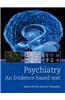 Psychiatry an Evidence Based Text