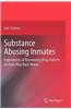 Substance Abusing Inmates: Experiences of Recovering Drug Addicts on Their Way Back Home
