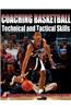 Coaching Basketball Technical and Tactical Skills