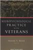 Neuropsychological Practice with Veterans
