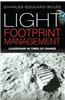Light Footprint Management: Leadership in Times of Change