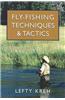 Fly-Fishing Techniques and Tactics