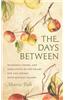 The Days Between: Blessings, Poems, and Directions of the Heart for the Jewish High Holiday Season