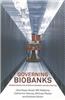 Governing Biobanks: Understanding the Interplay Between Law and Practice