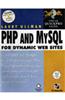 PHP & MySQL For Dynamic Web Sites