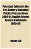 Pakistani Cricket in the 21st Century: Pakistani Cricket Seasons from 2000-01, English Cricket Team in Pakistan in 2005-06