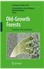 Old-Growth Forests: Function, Fate and Value