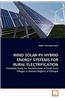 Wind Solar-Pv Hybrid Energy Systems for Rural Electrification