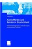 Aufsichtsrate Und Beirate in Deutschland: Rahmenbedingungen, Anforderungen, Professionelle Auswahl