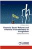 Financial Sector Reform and Financial Intermediation in Bangladesh