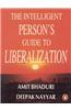 The Intelligent Person's Guide to Liberalization