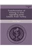 Transformation of Housing in Slum Upgrading Areas: Lessons from Turkey.