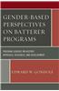 Gender-Based Perspectives on Batterer Programs