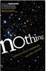 Nothing: Surprising Insights Everywhere from Zero to Oblivion