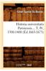 Historia Universitatis Parisiensis. Tome IV, 1300-1400 (Ed.1665-1673)