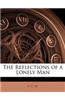 The Reflections of a Lonely Man