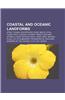 Coastal and Oceanic Landforms: Strait, Island, Archipelago, Dune, Beach, Atoll, Fjord, Firth, Lagoon, Oceanic Trench, Estuary, Isthmus, Coast