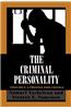 The Criminal Personality: A Profile for Change