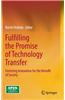 Fulfilling the Promise of Technology Transfer