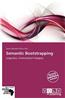 Semantic Bootstrapping