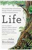 Life : The Leading Edge of Evolutionary Biology, Genetics, Anthropology, and Environmental Science
