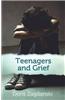 Teenagers and Grief