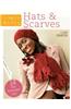 Hats & Scarves: 14 Easy Fashionable Knits