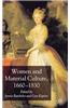 Women and Material Culture, 1660-1830
