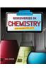 Discoveries in Chemistry That Changed the World