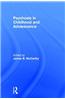 Psychosis in Childhood and Adolescence
