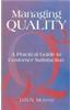 Managing Quality: A Practical Guide to Customer Satisfaction