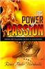 The Power of Passion: Finding and Following the Path to Your Passion