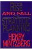 The Rise and Fall of Strategic Planning