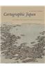 Cartographic Japan: A History in Maps