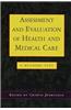 Assessment and Evaluation of Health and Medical Care
