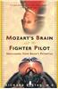 Mozart's Brain and the Fighter Pilot: Unleashing Your Brain's Potential