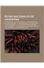 Rutas Nacionales de Argentina: Ruta Nacional 40, Ruta Nacional 9, Avenida General Paz, Ruta Nacional 7, Ruta Nacional 8, Ruta Nacional 12