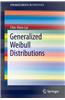 Generalized Weibull Distributions