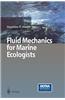 Fluid Mechanics for Marine Ecologists
