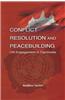 Conflict Resolution And Peacebuilding: Un Engagement In Cambodia