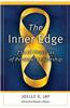 The Inner Edge: The 10 Practices of Personal Leadership