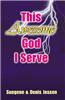 This Awesome God I Serve