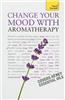 Change Your Mood with Aromatherapy