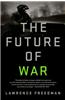 The Future of War: A History