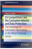 EU Competition Law, the Consumer Interest and Data Protection
