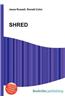 Shred