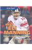 Meet Eli Manning: Football's Unstoppable Quarterback