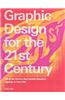Graphic Design for the 21st Century: 100 of the World's Best Graphic Designers