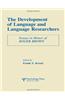 Development of Language and Language Researchers