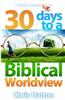 30 Days to a Biblical Worldview